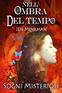 Download Nell’Ombra del Tempo – Sogni Misteriosi (Italian Edition) pdf, epub, ebook