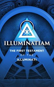 Download Illuminatiam: The First Testament Of The Illuminati pdf, epub, ebook