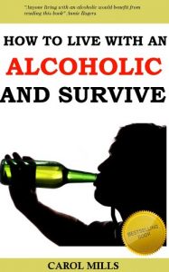 Download How to Live with an Alcoholic and Survive pdf, epub, ebook