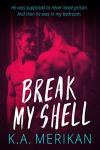 Download Break My Shell (gay romance) pdf, epub, ebook