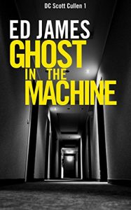 Download Ghost in the Machine (DC Scott Cullen Crime Series Book 1) pdf, epub, ebook