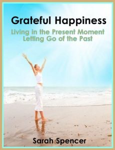 Download Grateful Happiness How to Live in the Present Moment: Self-help book pdf, epub, ebook