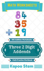 Download 500 Addition Worksheets with Three 2-Digit Addends: Math Practice Workbook (500 Days Math Addition Series 7) pdf, epub, ebook
