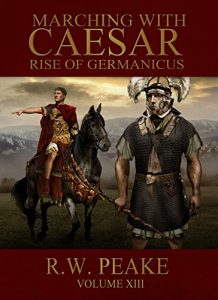 Download Marching With Caesar: Rise of Germanicus pdf, epub, ebook