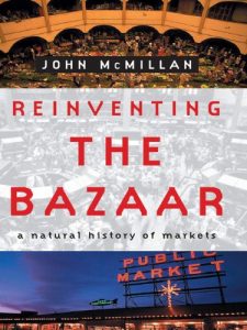 Download Reinventing the Bazaar: A Natural History of Markets pdf, epub, ebook