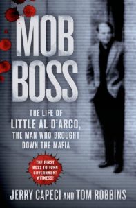 Download Mob Boss: The Life of Little Al D’Arco, the Man Who Brought Down the Mafia pdf, epub, ebook