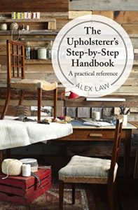 Download The Upholsterer’s Step-by-Step Handbook: A practical reference pdf, epub, ebook