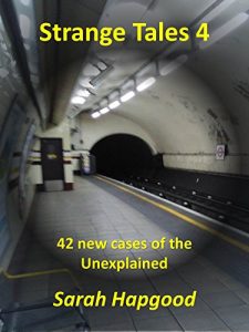 Download Strange Tales 4: 42 new cases of the Unexplained pdf, epub, ebook