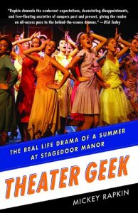 Download Theater Geek: The Real Life Drama of a Summer at Stagedoor Manor, the Famous Performing Arts Camp pdf, epub, ebook