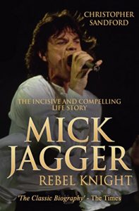 Download Mick Jagger: Rebel Knight pdf, epub, ebook