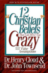 Download 12 ‘Christian’ Beliefs That Can Drive You Crazy: Relief from False Assumptions pdf, epub, ebook