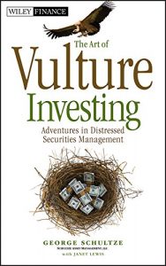 Download The Art of Vulture Investing: Adventures in Distressed Securities Management (Wiley Finance) pdf, epub, ebook