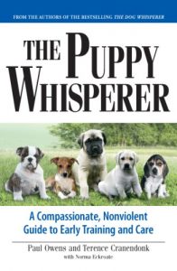 Download Puppy Whisperer: A Compassionate, Non Violent Guide to Early Training and Care pdf, epub, ebook