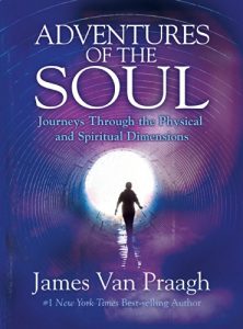 Download Adventures of the Soul: Journeys Through the Physical and Spiritual Dimensions pdf, epub, ebook