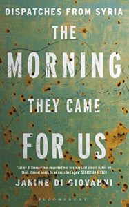 Download The Morning They Came for Us: Dispatches from Syria pdf, epub, ebook