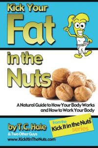 Download Kick Your Fat in the Nuts pdf, epub, ebook