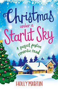 Download Christmas Under a Starlit Sky: A perfect festive romantic read (A Town Called Christmas) pdf, epub, ebook