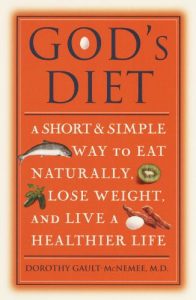 Download God’s Diet: A Short & Simple Way to Eat Naturally, Lose Weight, and Live a Healthier Life pdf, epub, ebook