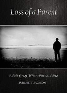 Download Loss of a Parent: Adult Grief When Parents Die pdf, epub, ebook