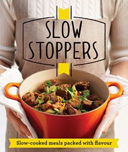 Download Slow Stoppers: Slow-cooked meals packed with flavour pdf, epub, ebook