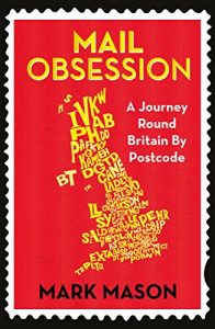 Download Mail Obsession: A Journey Round Britain by Postcode pdf, epub, ebook