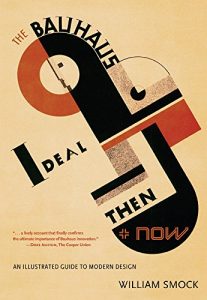 Download The Bauhaus Ideal Then and Now: An Illustrated Guide to Modern Design pdf, epub, ebook