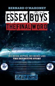 Download Essex Boys: The Final Word: No More Myths, No More Lies – The Definitive Story pdf, epub, ebook