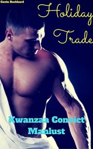 Download Holiday Trade: Kwanzaa Convict Manlust pdf, epub, ebook