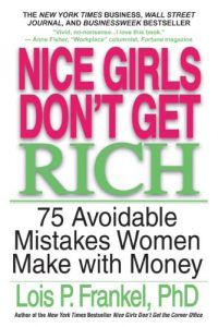 Download Nice Girls Don’t Get Rich: 75 Avoidable Mistakes Women Make with Money pdf, epub, ebook