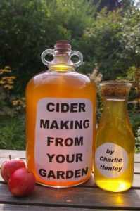 Download Cider Making From Your Garden: alcoholic apple cider, an English method pdf, epub, ebook