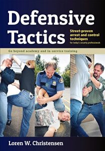 Download Defensive Tactics: Street-Proven Arrest and Control Techniques pdf, epub, ebook