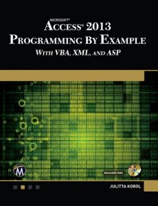 Download Microsoft Access 2013 Programming By Example: with VBA, XML, and ASP (CD included) pdf, epub, ebook