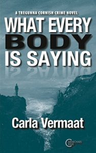 Download What every body is saying: DI Tregunna Cornish Crime novel pdf, epub, ebook