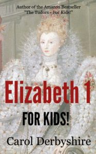 Download Elizabeth 1 for kids! pdf, epub, ebook