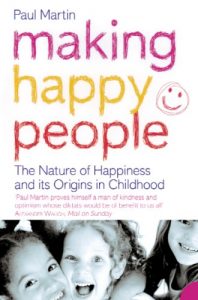 Download Making Happy People: The nature of happiness and its origins in childhood pdf, epub, ebook