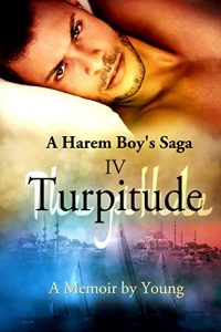 Download Turpitude (A Harem Boy’s Saga Book 4) pdf, epub, ebook