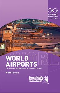 Download World Airports Spotting Guides pdf, epub, ebook