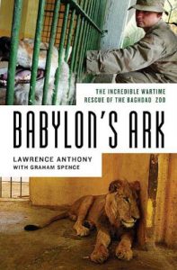 Download Babylon’s Ark: The Incredible Wartime Rescue of the Baghdad Zoo pdf, epub, ebook