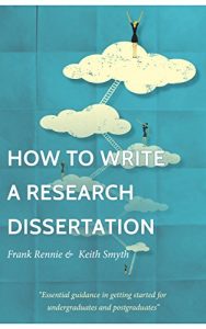 Download How to Write a Research Dissertation: Essential Guidance in Getting Started for Undergraduates and Postgraduates pdf, epub, ebook