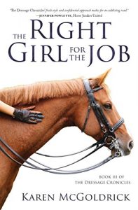 Download The Right Girl For The Job: Book III of The Dressage Chronicles pdf, epub, ebook