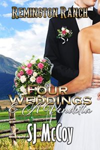 Download Four Weddings and a Vendetta (Remington Ranch Book 5) pdf, epub, ebook