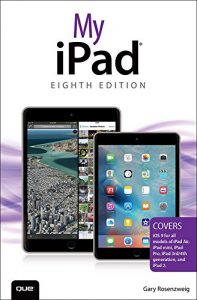 Download My iPad (Covers iOS 9 for iPad Pro, all models of iPad Air and iPad mini, iPad 3rd/4th generation, and iPad 2) (My…) pdf, epub, ebook