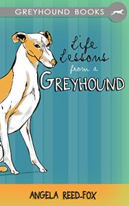 Download Life Lessons from a Greyhound pdf, epub, ebook