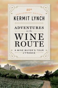 Download Adventures on the Wine Route: A Wine Buyer’s Tour of France pdf, epub, ebook