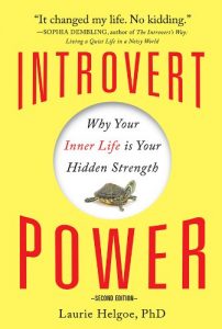 Download Introvert Power: Why Your Inner Life Is Your Hidden Strength pdf, epub, ebook