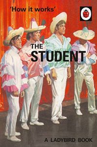 Download How it Works: The Student (Ladybirds for Grown-Ups) pdf, epub, ebook