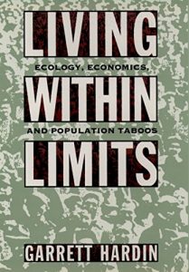 Download Living within Limits: Ecology, Economics, and Population Taboos pdf, epub, ebook