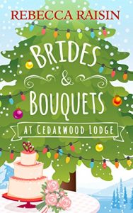 Download Brides and Bouquets At Cedarwood Lodge: The perfect Christmas romance to curl up with this holiday! pdf, epub, ebook