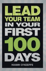 Download Lead Your Team in Your First 100 Days (Financial Times Series) pdf, epub, ebook