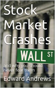 Download Stock Market Crashes : and why you should never fear them pdf, epub, ebook